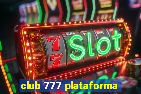 club 777 plataforma